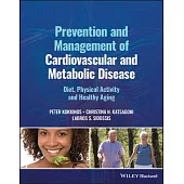 Prevention and Management of Cardiovascular and Metabolic Disease: Physical Activity, Fitness and Healthy Aging