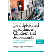 Health-Related Disorders in Children and Adolescents: A Guidebook for Understanding and Educating