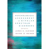 Psychological Assessment of Bipolar Spectrum Disorders