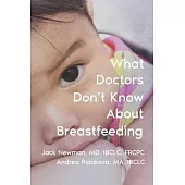 What Doctors Don’t Know About Breastfeeding