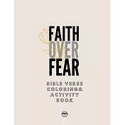 Faith over Fear Coloring and Activity Book