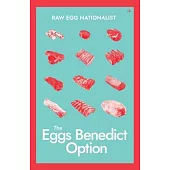 The Eggs Benedict Option