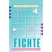 Fichte and the Vocation of the Intellectual