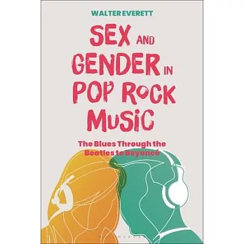 An Introduction to Sex, Gender, and Sexuality in Pop-Rock Music