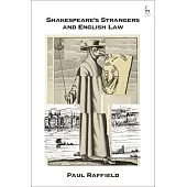 Shakespeare’s Strangers and English Law
