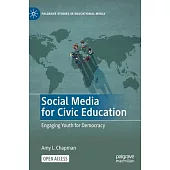 Social Media for Civic Education: Engaging Youth for Democracy