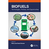 Biofuels: Technologies, Policies, and Opportunities
