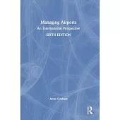Managing Airports: An International Perspective