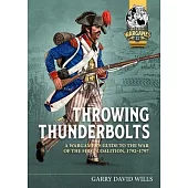 Throwing Thunderbolts: A Wargamer’s Guide to the War of the First Coalition, 1792-7