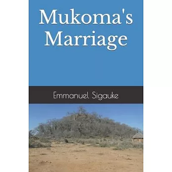 Mukoma’s Marriage