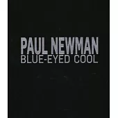 Paul Newman: Blue-Eyed Cool, Deluxe, Eva Sereny
