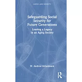 Safeguarding Social Security for Future Generations: Leaving a Legacy in an Aging Society