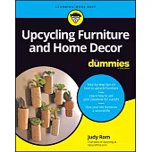 Upcycling Furniture for Dummies