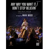 Any Way You Want It / Don’t Stop Believin’: Sheet