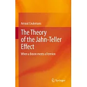 The Theory of the Jahn-Teller Effect: When a Boson Meets a Fermion