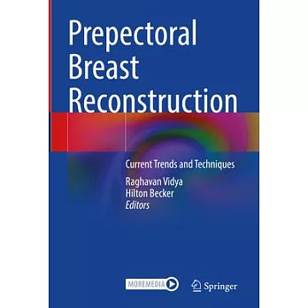 Prepectoral Breast Reconstruction: Current Trends and Techniques