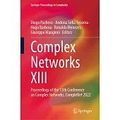 Complex Networks XIII: Proceedings of the 13th Conference on Complex Networks Complenet 2022