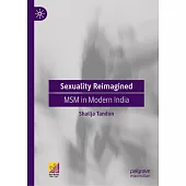 Sexuality Reimagined: Msm in Modern India