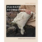 Macramé Accessories: A Modern Guide to Knotting Accessories