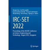 Irc-Set 2022: Proceedings of the 8th IRC Conference on Science, Engineering and Technology, August 2022, Singapore