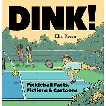 Dink!: The Definitive Book of Pickleball