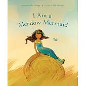 I Am a Meadow Mermaid