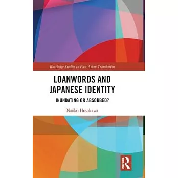 Loanwords and Japanese Identity: Inundating or Absorbed?