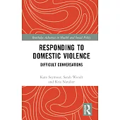 Responding to Domestic Violence: Difficult Conversations