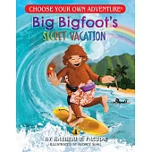 Big Bigfoot’s Secret Vacation (Choose Your Own Adventure - Dragonlark)