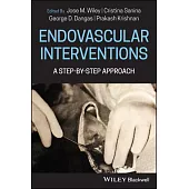 Endovascular Interventions a Step-By-Step Approach