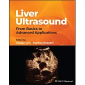 Liver Ultrasound: From Basics to Advanced Applications