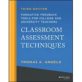 Classroom Assessment Techniques: Formative Feedback Tools for College and University Teachers