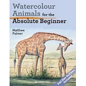 Watercolour Animals for the Absolute Beginner