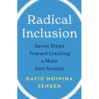 Radical Inclusion: Seven Steps Toward Creating a More Just Society