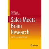 Sales Meets Brain Research: Making It Easy for Customers to Buy with an Intelligent Conversation Strategy
