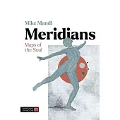 Meridians: Maps of the Soul