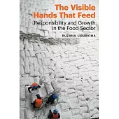 The Visible Hands That Feed: Responsibility and Growth in the Food Sector