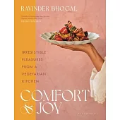 Comfort and Joy: A World of Vegetarian Recipes