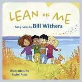 Lean on Me: A Children’s Picture Book