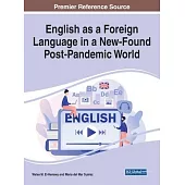 English as a Foreign Language in a New-Found Post-Pandemic World