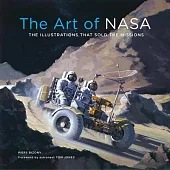 The Art of NASA: The Illustrations That Sold the Missions, Expanded Collector’s Edition