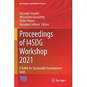 Proceedings of I4sdg Workshop 2021: Iftomm for Sustainable Development Goals