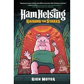 Ham Helsing #3: Raising the Stakes