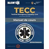 French Tecc: French Tactical Emergency Casualty Care Manuscript