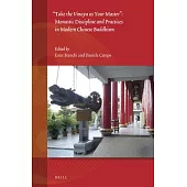 Take the Vinaya as Your Master: Monastic Discipline and Practices in Modern Chinese Buddhism