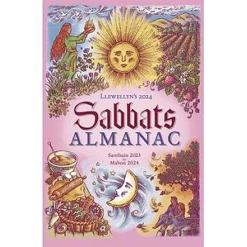 Llewellyn’s 2024 Sabbats Almanac: Samhain 2023 to Mabon 2024
