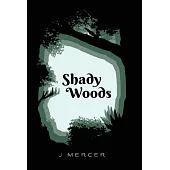 Shady Woods