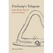 Duchamp’s Telegram: From Beaux-Arts to Art-In-General
