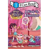 Magic Mixies: A Mixed-Up Adventure(I Can Read Level 1)