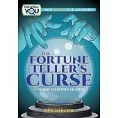 The Fortune Teller’s Curse: A Choose Your Path Mystery